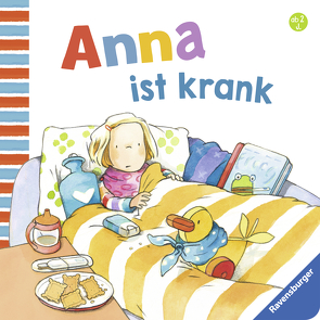 Anna ist krank von Schwarz,  Regina, Westphal,  Catharina