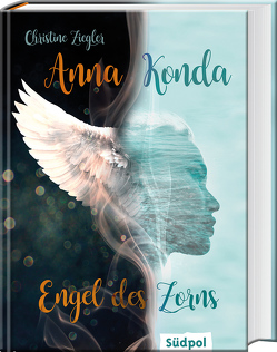 Anna Konda – Engel des Zorns von Ziegler,  Christine