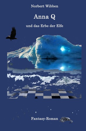 Anna Q / Anna Q und das Erbe der Elfe von Wibben,  Norbert