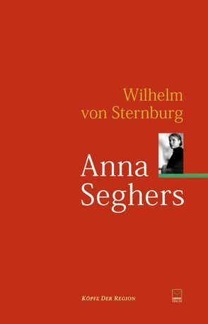 Anna Seghers von Sternburg,  Wilhelm von