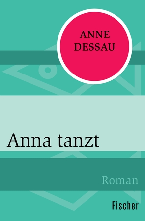 Anna tanzt von Dessau,  Anne