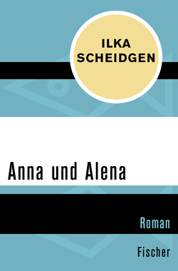 Anna und Alena von Scheidgen,  Ilka