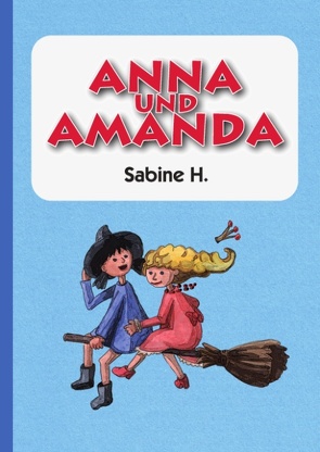 Anna und Amanda von H.,  Sabine