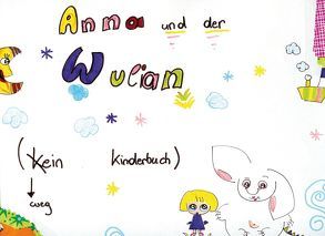 Anna und der Wulian von Reyer,  Sophie