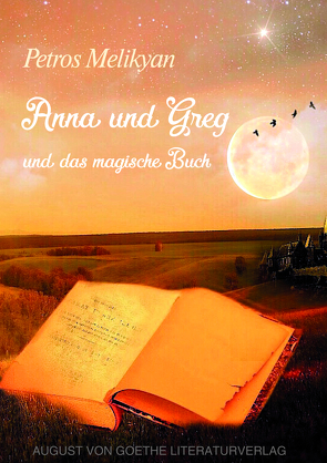 Anna und Greg und das magische Buch von Melikyan,  Petros