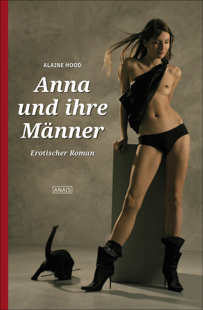 Anna und ihre Männer von Hood,  Alaine