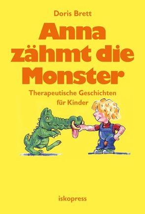 Anna zähmt die Monster von Brett,  Doris, Hütter. Mathias, Kerksiek,  Alrun