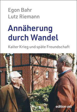 Annäherung durch Wandel von Bahr,  Egon, Riemann,  Lutz, Schumann,  Frank