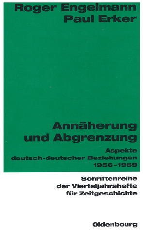 Annäherung und Abgrenzung von Engelmann,  Roger, Erker,  Paul