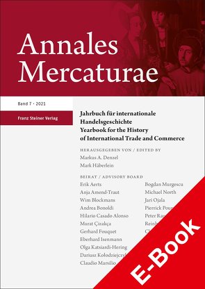 Annales Mercaturae 7 (2021) von Denzel,  Markus A., Häberlein ,  Mark