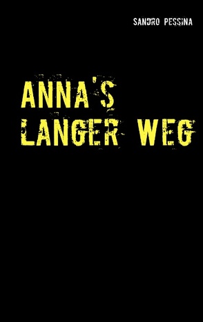 Anna’s langer Weg von Pessina,  Sandro