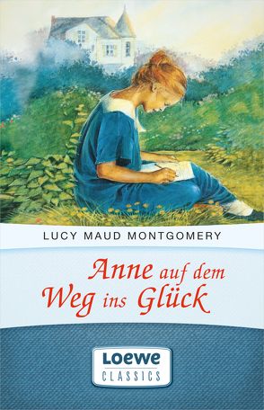 Anne auf dem Weg ins Glück von Montgomery,  Lucy Maud, Rosken,  Maria, Weischer,  Dagmar