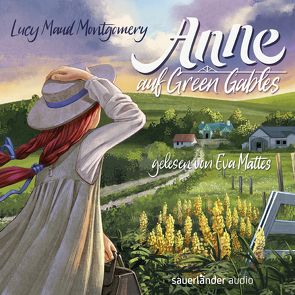 Anne auf Green Gables von Mattes,  Eva, Montgomery,  Lucy Maud, Münch,  Bettina