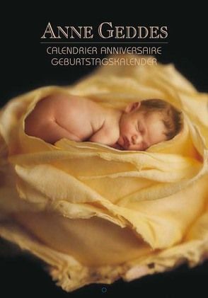 ANNE GEDDES Geburtstagskalender Flowers von Geddes,  Anne