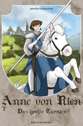 Anne von Rien – Das große Turnier von Kresitschnig,  Jennifer, Pohle,  Sabrina