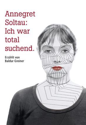 Annegret Soltau: Ich war total suchend von Nees,  Isolde