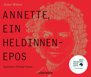 Annette, ein Heldinnenepos von Puciata,  Christina, Weber,  Anne