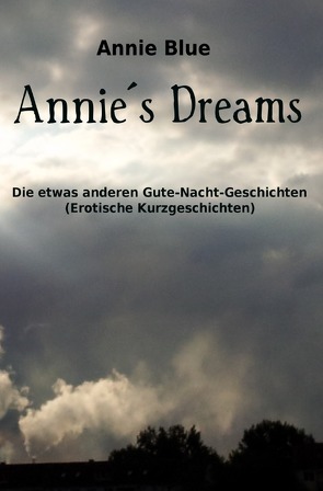 Annie´s Dreams von Blue,  Annie