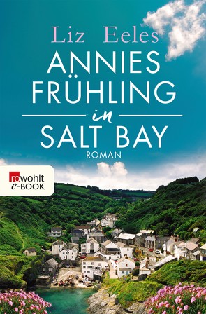 Annies Frühling in Salt Bay von Eeles,  Liz, Ostrop,  Barbara