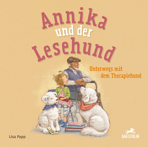 Annika und der Lesehund unterwegs mit dem Therapiehund von Papp,  Lisa