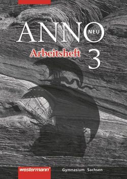 ANNO – Ausgabe 2004 für Gymnasien in Sachsen von Baumgärtner,  Ulrich, Böde,  Dieter, Brückner,  Petra, Buck,  Thomas Martin, Lehmann,  Erika, Rieber,  Ernst, Stadler,  Stefan, Thiel,  Ulf, Weigand,  Wolf, Wrobel,  Wolfram