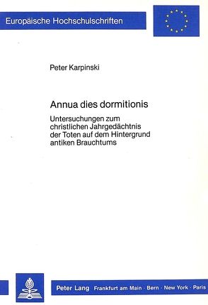 Annua dies dormitionis von Karpinski,  Peter