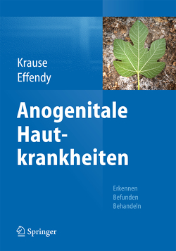 Anogenitale Hautkrankheiten von Effendy,  Isaak, Krause,  Walter