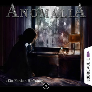 Anomalia – Folge 09 von Bösand,  Philip, Eichstaedt,  Lars, Francescon,  Manuel, Kopp,  Marvin, Kussin,  Christopher, Lechner,  Martina, Meininger,  Eva, Wiedemann,  Antonia, Wilkening,  Werner