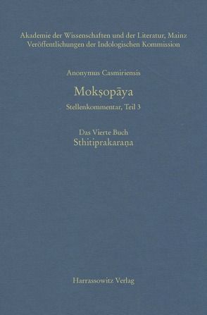 Mokṣopāya – Stellenkommentar, Teil 3, Das Vierte Buch. Sthitiprakaraṇa von Straube,  Martin