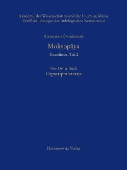 Mokṣopāya – Textedition, Teil 2. Das Dritte Buch: Utpattiprakarana von Anonymus Casmiriensis, Hanneder,  Jürgen, Jager,  Stanislav, Stephan,  Peter