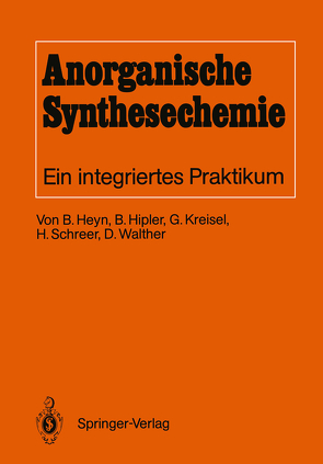 Anorganische Synthesechemie von Heyn,  Bodo, Hipler,  Bernd, Kreisel,  Günter, Schreer,  Heike, Walther,  Dirk