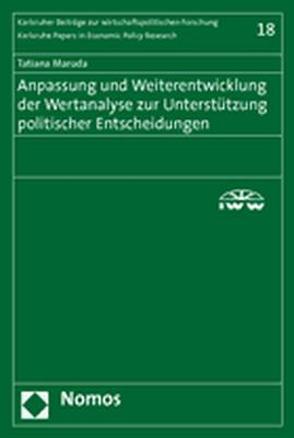 Anpassung und Weiterentwicklung der Wertanalyse zur Unterstützung politischer Entscheidungen von Maruda,  Tatiana