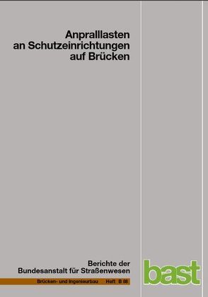 Anpralllasten an Schutzeinrichtungen auf Brücken von Günther,  Hans-Peter, Kuhlmann,  Ulrike, Zizza,  Antonio