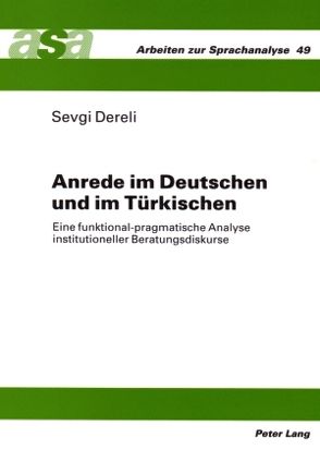 Anrede im Deutschen und im Türkischen von Dereli,  Sevgi