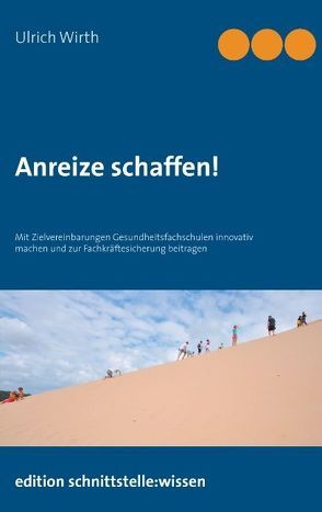 Anreize schaffen! von Wirth,  Ulrich