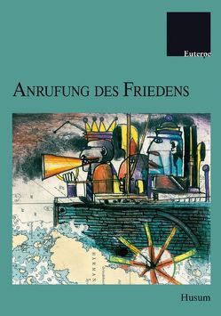 Anrufung des Friedens von Chromik,  Therese, Heimann,  Bodo