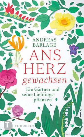 Ans Herz gewachsen von Barlage,  Andreas