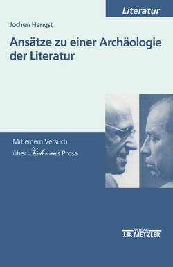 Ansätze zu einer Archäologie der Literatur von Hengst,  Jochen