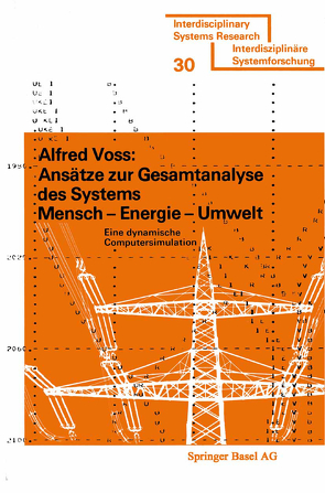 Ansätze zur Gesamtanalyse des Systems Mensch — Energie — Umwelt von Voss