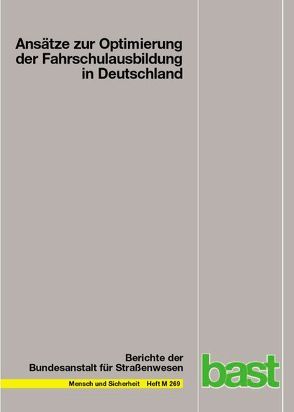 Ansätze zur Optimierung der Fahrschulausbildung in Deutschland von Bredow,  Bianca, Sturzbecher,  Dietmar