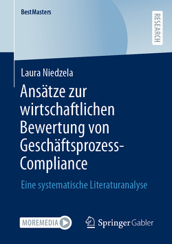 Ansätze zur wirtschaftlichen Bewertung von Geschäftsprozess-Compliance von Niedzela,  Laura