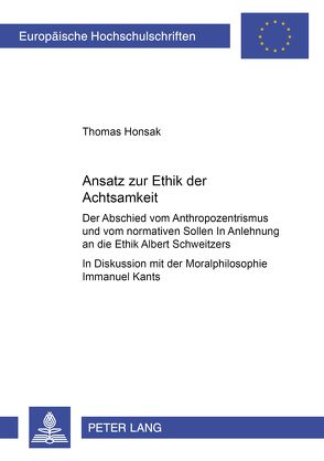 Ansatz zur Ethik der Achtsamkeit von Honsak,  Thomas