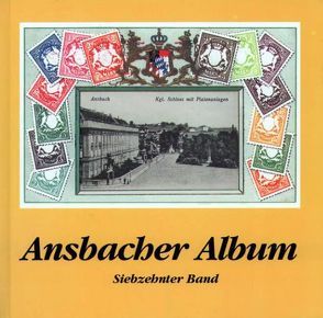 Ansbacher Album / Ansbacher Album von Schötz,  Hartmut, Töpner,  Kurt