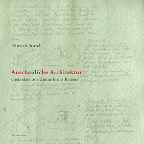 Anschauliche Architektur von Hinrich,  Storch