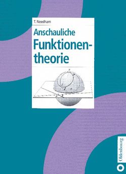 Anschauliche Funktionentheorie von Herrmann,  Norbert, Needham,  Tristan, Paschen,  Ina