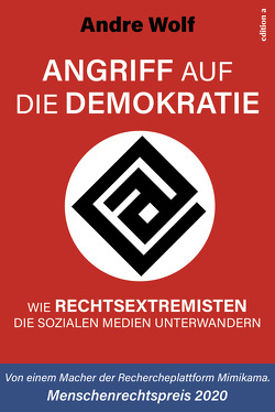 Angriff auf die Demokratie von Wolf,  Andre