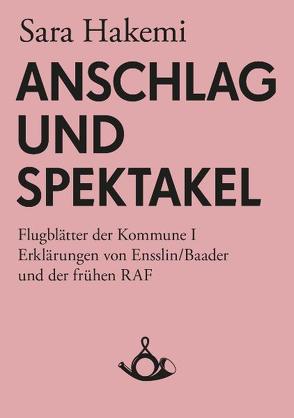 Anschlag und Spektakel von Hakemi,  Sara, Hecken,  Thomas