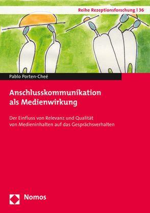 Anschlusskommunikation als Medienwirkung von Porten-Cheé,  Pablo