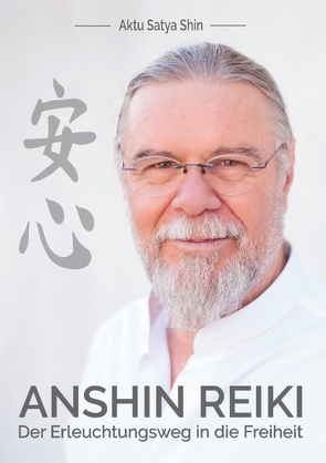 Anshin Reiki von Satya Shin,  Aktu