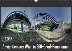 Ansichten aus Wien in 360-Grad-Panoramen (Wandkalender 2018 DIN A3 quer) von Braun,  Werner